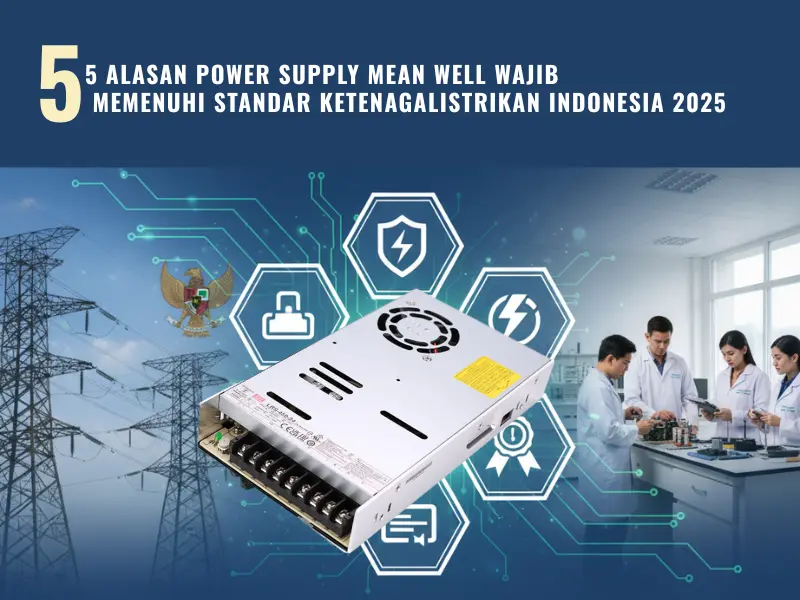 5 ALASAN POWER SUPPLY STANDAR KETENAGALISTRIKAN